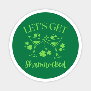 Let's Get Shamrocked Magnet